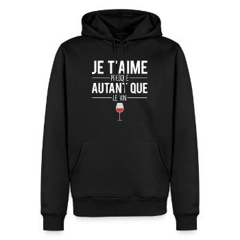 Je t'aime presque autant que le vin apéro humour - Sweat à capuche Premium bio Homme - noir - Devant - Nico (187cm)
