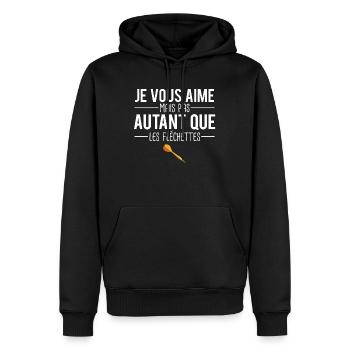Je vous aime mais pas autant que les fléchettes - Sweat à capuche Premium bio Homme - noir - Devant - Nico (187cm)