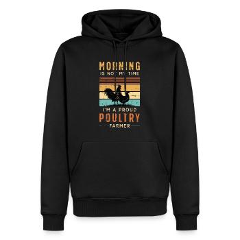 Poultry Farmer Morning Is Not My Time I'm A Farmer - Männer Premium Bio Hoodie - Schwarz - Vorne - Nico (187cm)