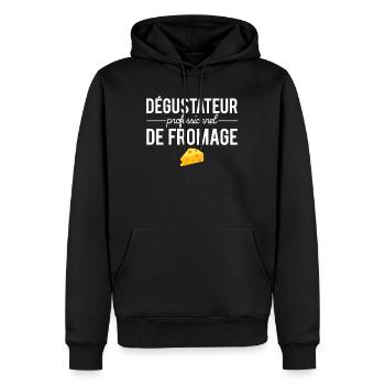 Dégustateur professionnel de fromage humour - Sweat à capuche Premium bio Homme - noir - Devant - Nico (187cm)