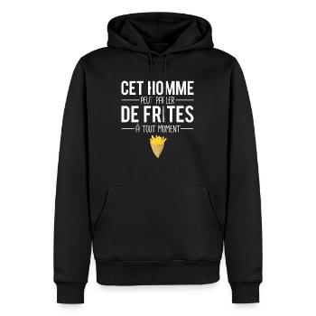 Idée cadeau humour amateur frites blague belge - Sweat à capuche Premium bio Homme - noir - Devant - Nico (187cm)