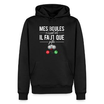 Mes boules m'appellent il faut que je file - Sweat à capuche Premium bio Homme - noir - Devant - Nico (187cm)