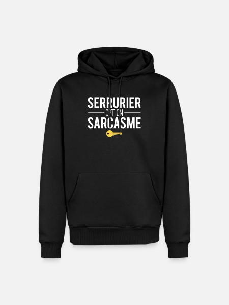 Cadeau serrurier option sarcasme métier humour - Sweat à capuche Premium bio Homme - noir