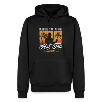 Hot Tea Lover Morning Is Not My Time I'm Tea Lover - Men’s Premium Organic Hoodie - black - Front - Nico (187cm)