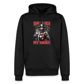 Fiddle Don't Touch My Fiddle Musical Instrument - Men’s Premium Organic Hoodie - black - Front - Nico (187cm)