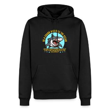 Shark Hunting Be A Shark And Rule Fossil Hunting - Männer Premium Bio Hoodie - Schwarz - Vorne - Nico (187cm)