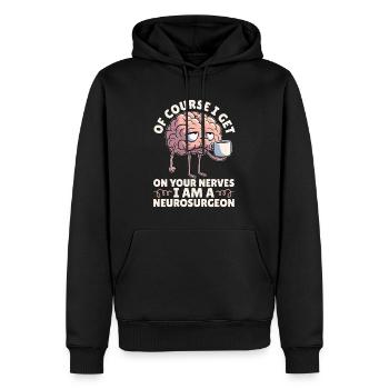 Neurosurgeon Of Course I Get On Your Brain Surgeon - Männer Premium Bio Hoodie - Schwarz - Vorne - Nico (187cm)