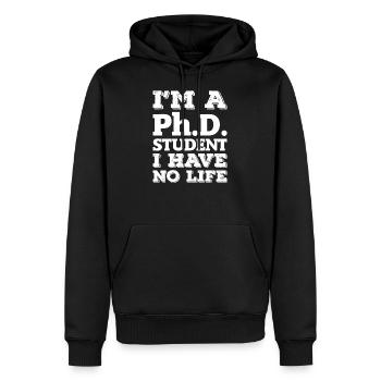 I`m a Phd Student i have no live Abschluss - Männer Premium Bio Hoodie - Schwarz - Vorne - Nico (187cm)