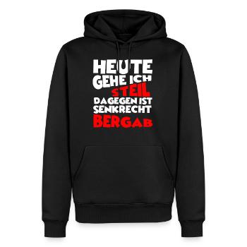 Heute gehe ich steil, dagegen ist senkrecht bergab - Männer Premium Bio Hoodie - Schwarz - Vorne - Nico (187cm)