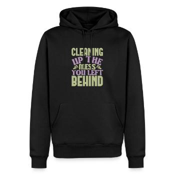 Cleaning up the mess you left behind - Männer Premium Bio Hoodie - Schwarz - Vorne - Nico (187cm)