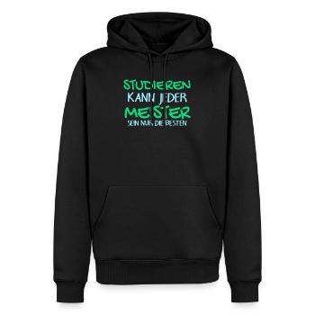 Studieren Kann Jeder - Meister Meisterprüfung - Männer Premium Bio Hoodie - Schwarz - Vorne - Nico (187cm)