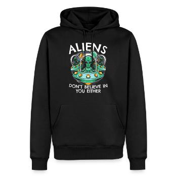 Aliens Don't Believe in You, Either | Funny UFO - Men’s Premium Organic Hoodie - black - Front - Nico (187cm)