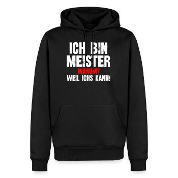 Ich Bin Meister Warum Weil Ichs Kann - Männer Premium Bio Hoodie - Schwarz - Vorne - Nico (187cm)