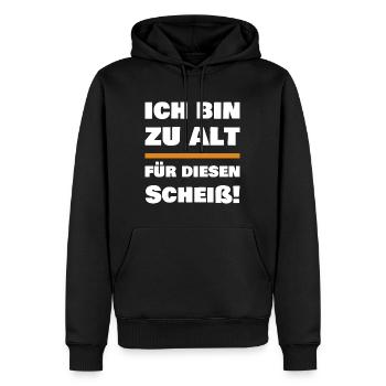 Ich bin zu alt für diesen Scheiß - Männer Premium Bio Hoodie - Schwarz - Vorne - Nico (187cm)