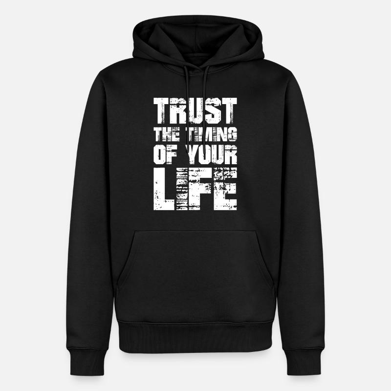 Vertraue auf das Timing deines Lebens - Männer Premium Bio Hoodie - Schwarz