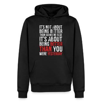 It's not about being better than someone else - Men’s Premium Organic Hoodie - black - Front - Nico (187cm)
