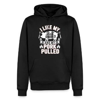  I Like My Butt Rubbed And My Pork Pulled Grill - Männer Premium Bio Hoodie - Schwarz - Vorne - Nico (187cm)