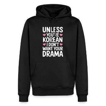 À moins que vous ne soyez un K-drama coréen - Sweat à capuche Premium bio Homme - noir - Devant - Nico (187cm)