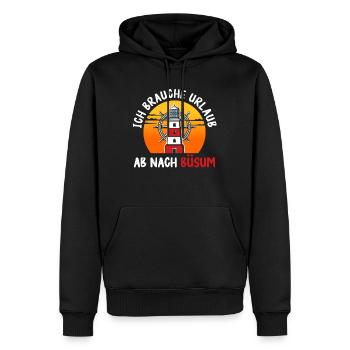 Nordsee BRAUCHE URLAUB AB NACH BÜSUM Lustig - Männer Premium Bio Hoodie - Schwarz - Vorne - Nico (187cm)