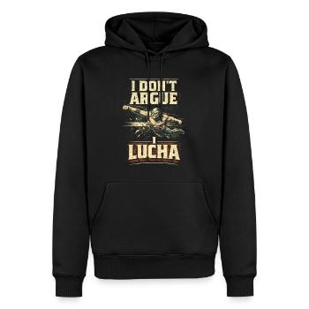 Lucha Libre Luchador I Dont Argue I Lucha - Männer Premium Bio Hoodie - Schwarz - Vorne - Nico (187cm)