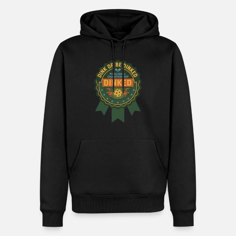 Pickleball-lustiger Spieler Dink Oder Werde Dinked - Männer Premium Bio Hoodie - Schwarz