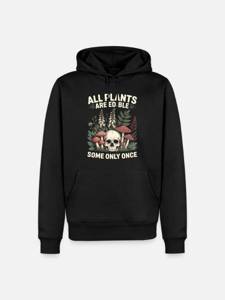 Alle Pflanzen sind essbare Totenschädelgarten - Männer Premium Bio Hoodie - Schwarz