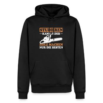 Studieren Kann Jeder Holz Machen Nur Die Besten - Männer Premium Bio Hoodie - Schwarz - Vorne - Nico (187cm)