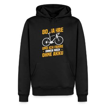 80 years old and I'm still riding without a battery - Men’s Premium Organic Hoodie - black - Front - Nico (187cm)