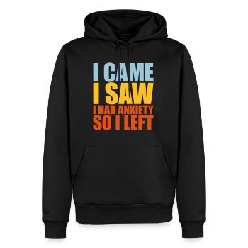 I had anxiety Spruch - Männer Premium Bio Hoodie - Schwarz - Vorne - Nico (187cm)