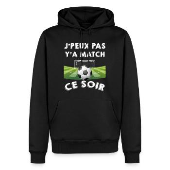 Foot je peux pas y'a match ce soir Cadeau Famille - Sweat à capuche Premium bio Homme - noir - Devant - Nico (187cm)