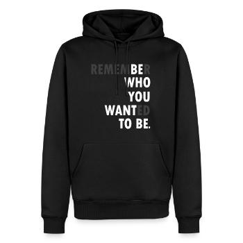 Remember who you wanted to be - Men’s Premium Organic Hoodie - black - Front - Nico (187cm)