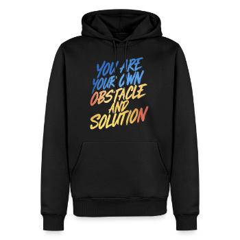 DU BIST DEIN EIGENES HINDERNIS UND DEINE EIGENE LÖSUNG - Männer Premium Bio Hoodie - Schwarz - Vorne - Nico (187cm)