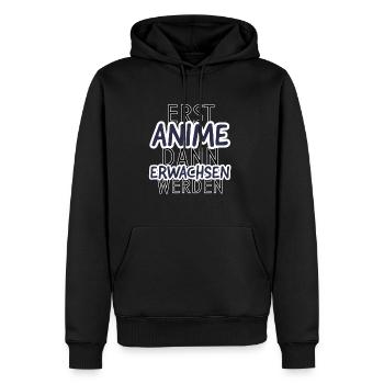 Erst Anime, dann erwachsen werden - Männer Premium Bio Hoodie - Schwarz - Vorne - Nico (187cm)