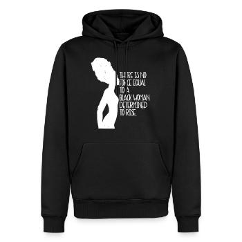 No Force Equal To A Black Woman - Men’s Premium Organic Hoodie - black - Front - Nico (187cm)