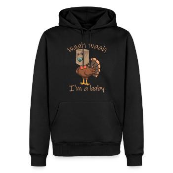 WAAH WAAH Ich bin ein Baby Thanksgiving Truthahn v - Männer Premium Bio Hoodie - Schwarz - Vorne - Nico (187cm)