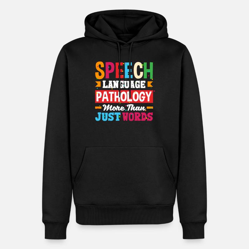 Speech Language Pathologist Speech Therapist - Männer Premium Bio Hoodie - Schwarz
