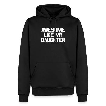 Super wie meine Tochter - Männer Premium Bio Hoodie - Schwarz - Vorne - Nico (187cm)