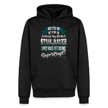 Stahlbauer und was ist deine Superkraft - Männer Premium Bio Hoodie - Schwarz - Vorne - Nico (187cm)