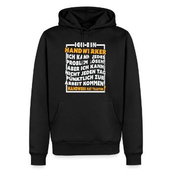 Ich bin Handwerker Lustige Handwerkerspruch - Männer Premium Bio Hoodie - Schwarz - Vorne - Nico (187cm)