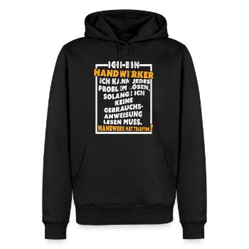 Ich bin Handwerker Lustige Handwerkerspruch - Männer Premium Bio Hoodie - Schwarz - Vorne - Nico (187cm)