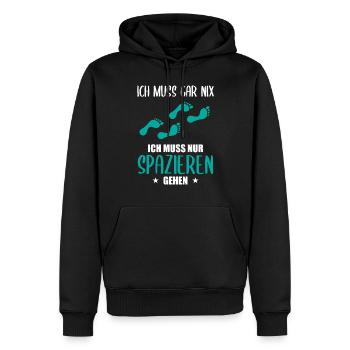 "Ich muss gar nix" Spazieren Geh Design - Männer Premium Bio Hoodie - Schwarz - Vorne - Nico (187cm)