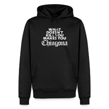 Was dich nicht umbringt, bringt dich Chingona Lati - Männer Premium Bio Hoodie - Schwarz - Vorne - Nico (187cm)