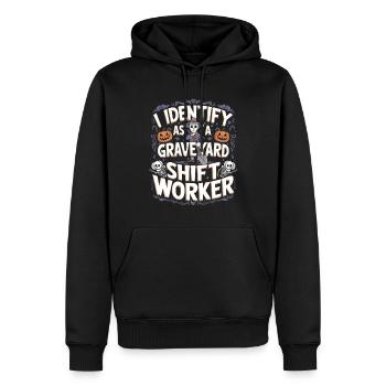 lustiges I Identify As A Graveyard Shift Worker - Männer Premium Bio Hoodie - Schwarz - Vorne - Nico (187cm)