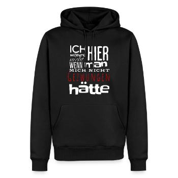 Ich währe nicht hier wenn man mich nicht gezwungen - Männer Premium Bio Hoodie - Schwarz - Vorne - Nico (187cm)