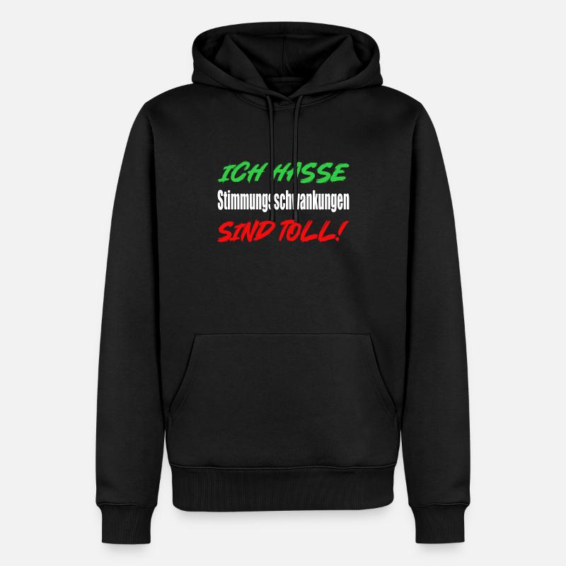 Je déteste les sautes d’humeur... - Sweat à capuche Premium bio Homme - noir