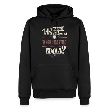 Es gibt wichtigeres als Tango Argentino - - Männer Premium Bio Hoodie - Schwarz - Vorne - Nico (187cm)