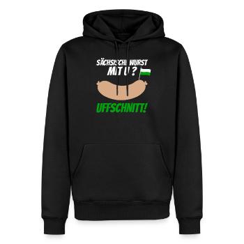 Sächsische Wurst mit U Uffschnitt Sachsen Ossi - Männer Premium Bio Hoodie - Schwarz - Vorne - Nico (187cm)