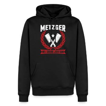 Metzger Weil Chirurg Jeder Kann - Männer Premium Bio Hoodie - Schwarz - Vorne - Nico (187cm)