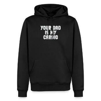 Your Dad Is My Cardio Gym Exercise Humorous - Männer Premium Bio Hoodie - Schwarz - Vorne - Nico (187cm)