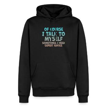 Of Course, I Talk to Myself Sometimes - Men’s Premium Organic Hoodie - black - Front - Nico (187cm)